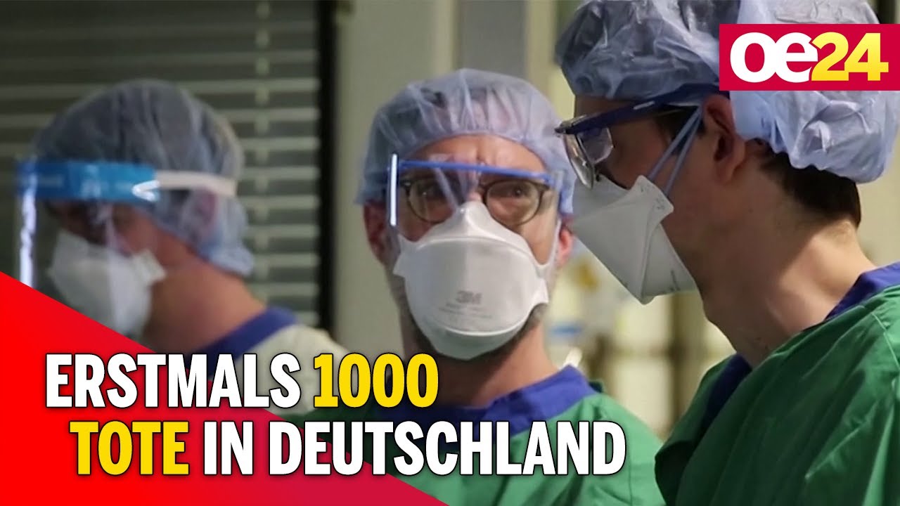 Corona: Erstmals 1000 Tote in Deutschland
