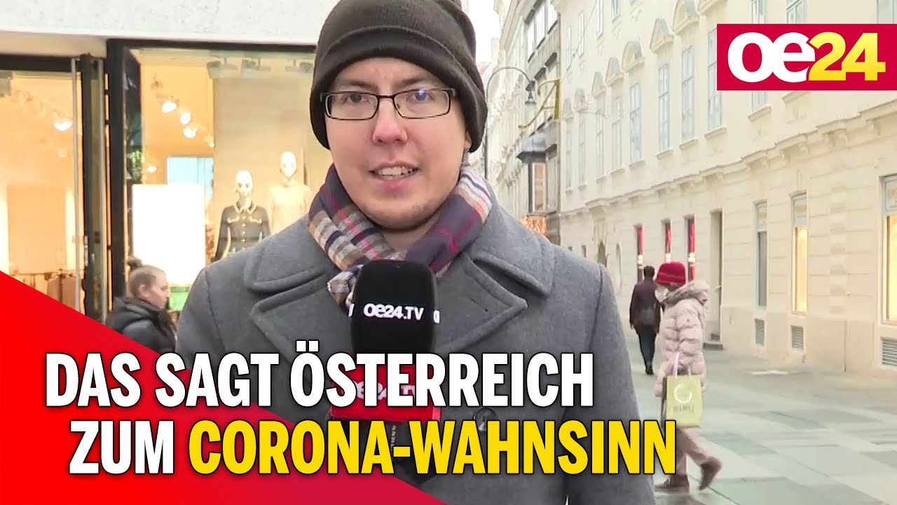 Das sagt Österreich zum Corona-Wahnsinn