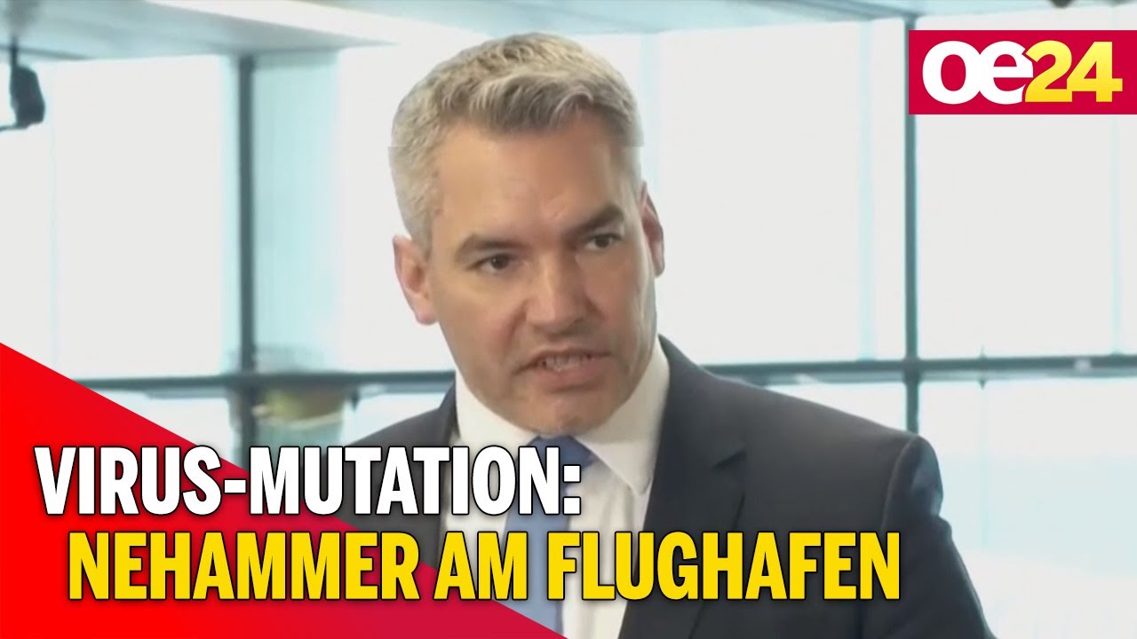 Virus-Mutation: Karl Nehammer am Flughafen