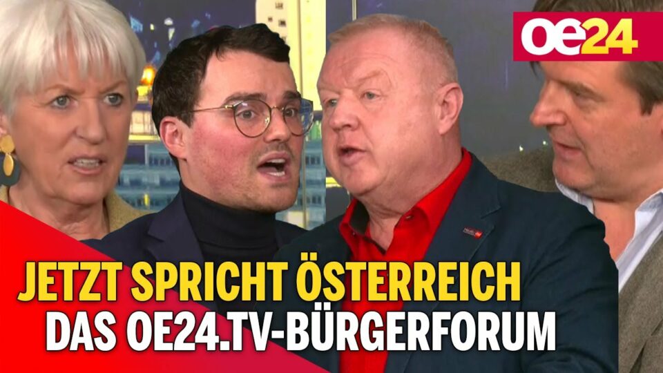 Jetzt spricht Österreich - Das oe24.tv-Bürgerforum