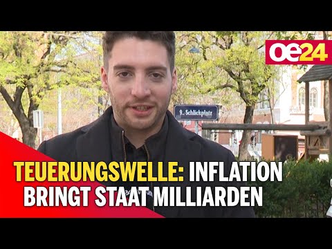 Teuerungswelle: Inflation bringt Staat Milliarden