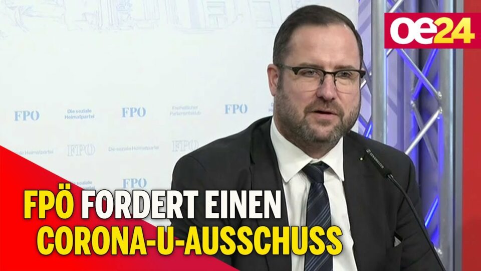 FPÖ fordert einen Corona-U-Ausschuss
